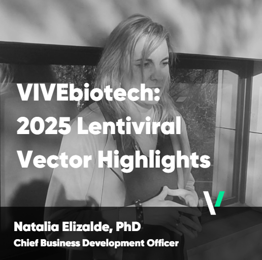 VIVEbiotech: 2025 Lentiviral Vector Highlights
