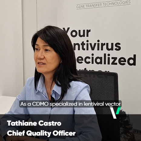 Quality as a Strategic Pillar in Lentiviral Vector Manufacturing