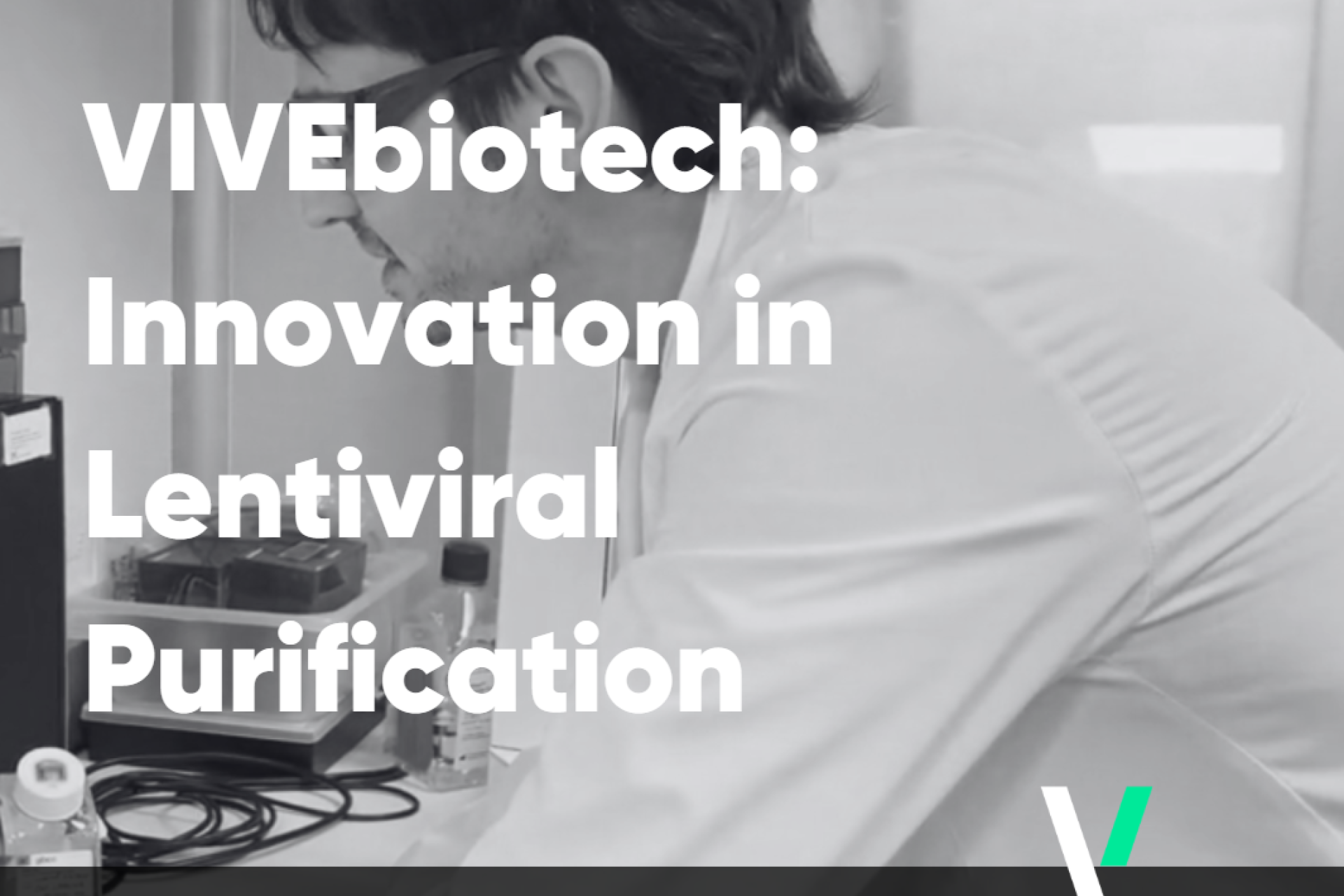 VIVEbiotech Drives Innovation in Lentiviral Vector Purification