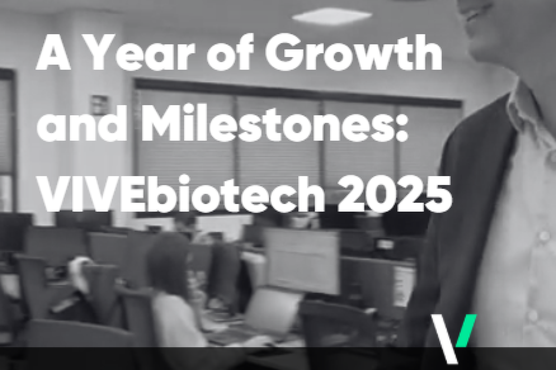 A Year of Growth and Milestones: VIVEbiotech 2025