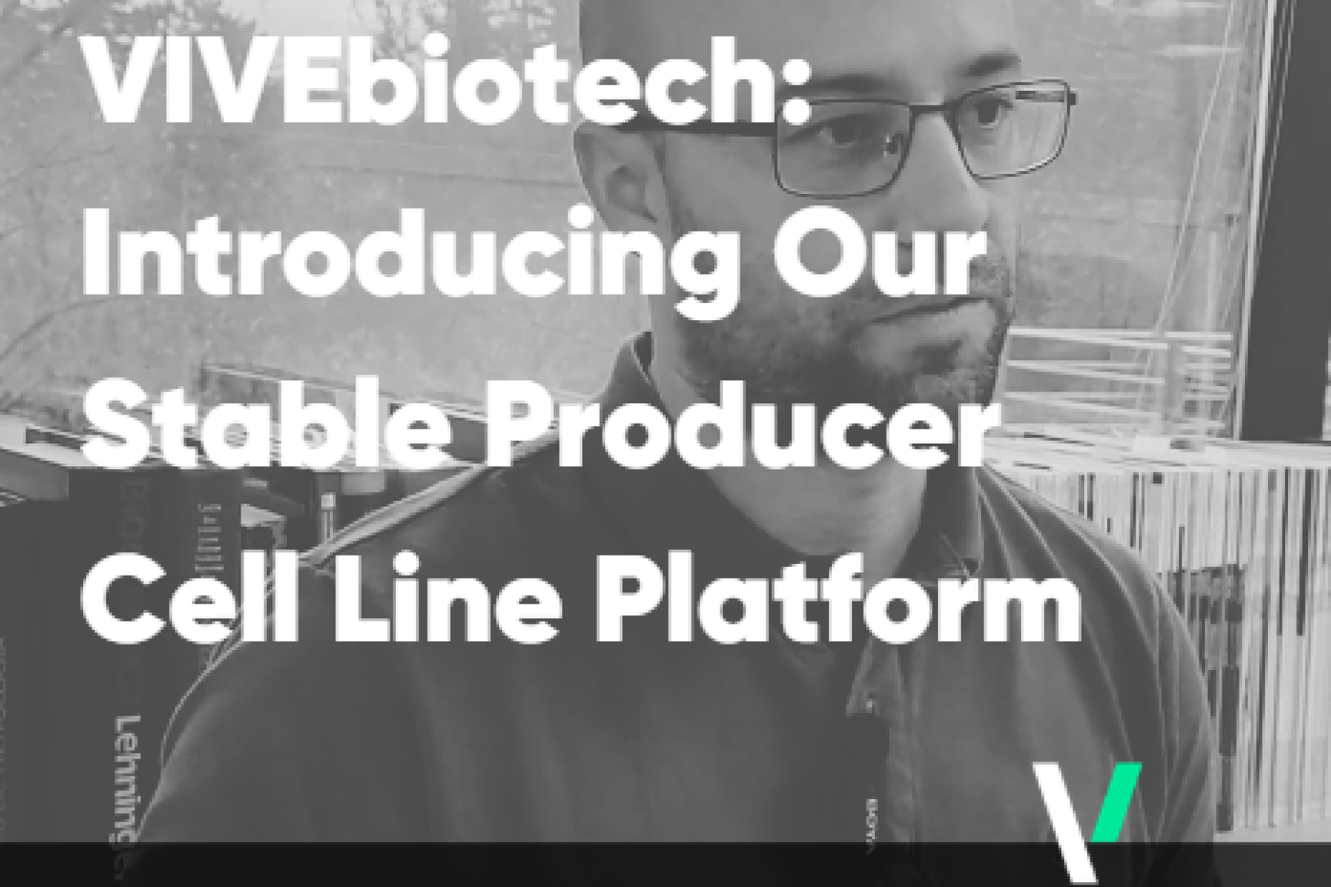 VIVEbiotech Highlights Its Stable Producer Cell Line Platform for Lentiviral Vector Production