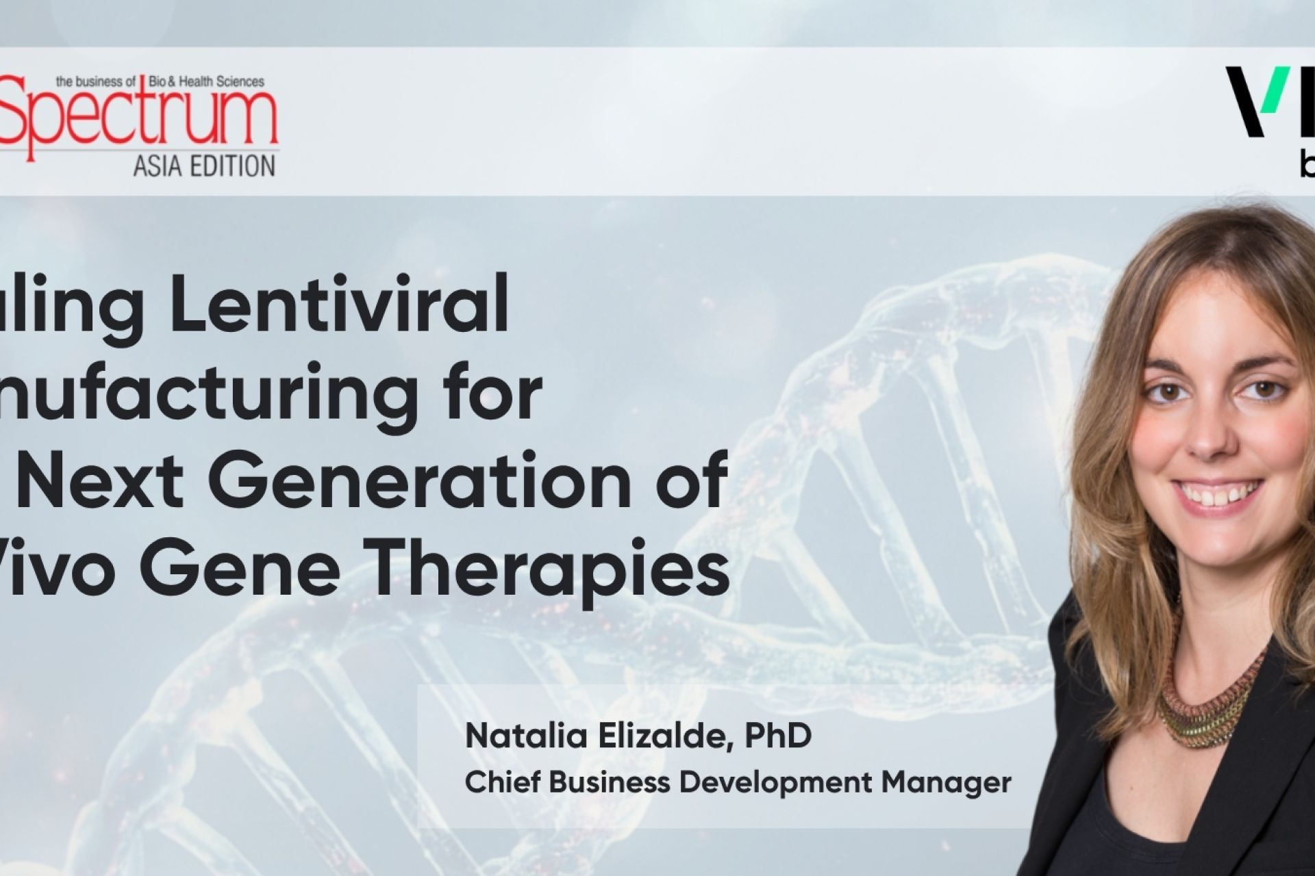Natalia Elizalde discusses the evolving manufacturing landscape for gene therapies in BioSpectrum Asia